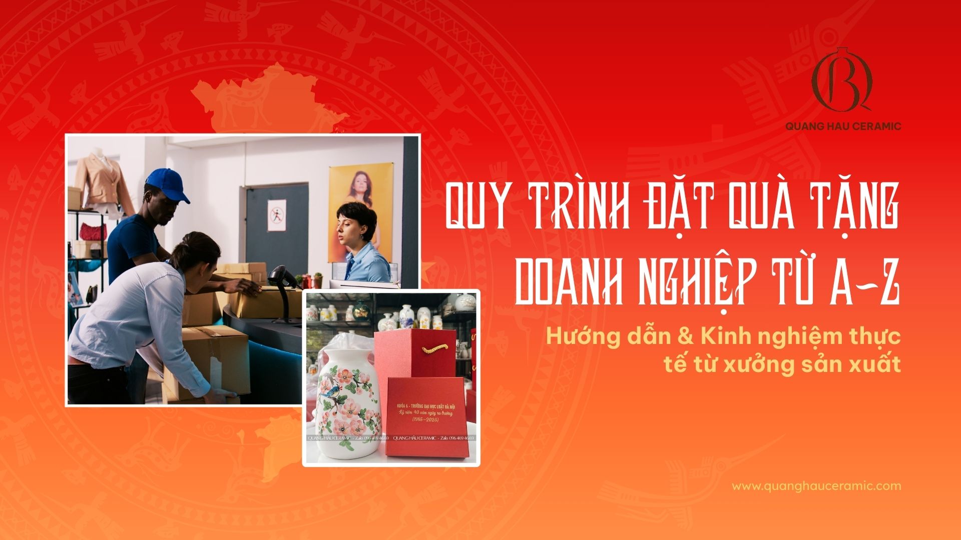 Ảnh đại diện cho bài viết hướng dẫn quy trình đặt quà tặng doanh nghiệp, có hình ảnh sản phẩm gốm sứ cao cấp của Quang Hậu Ceramic.