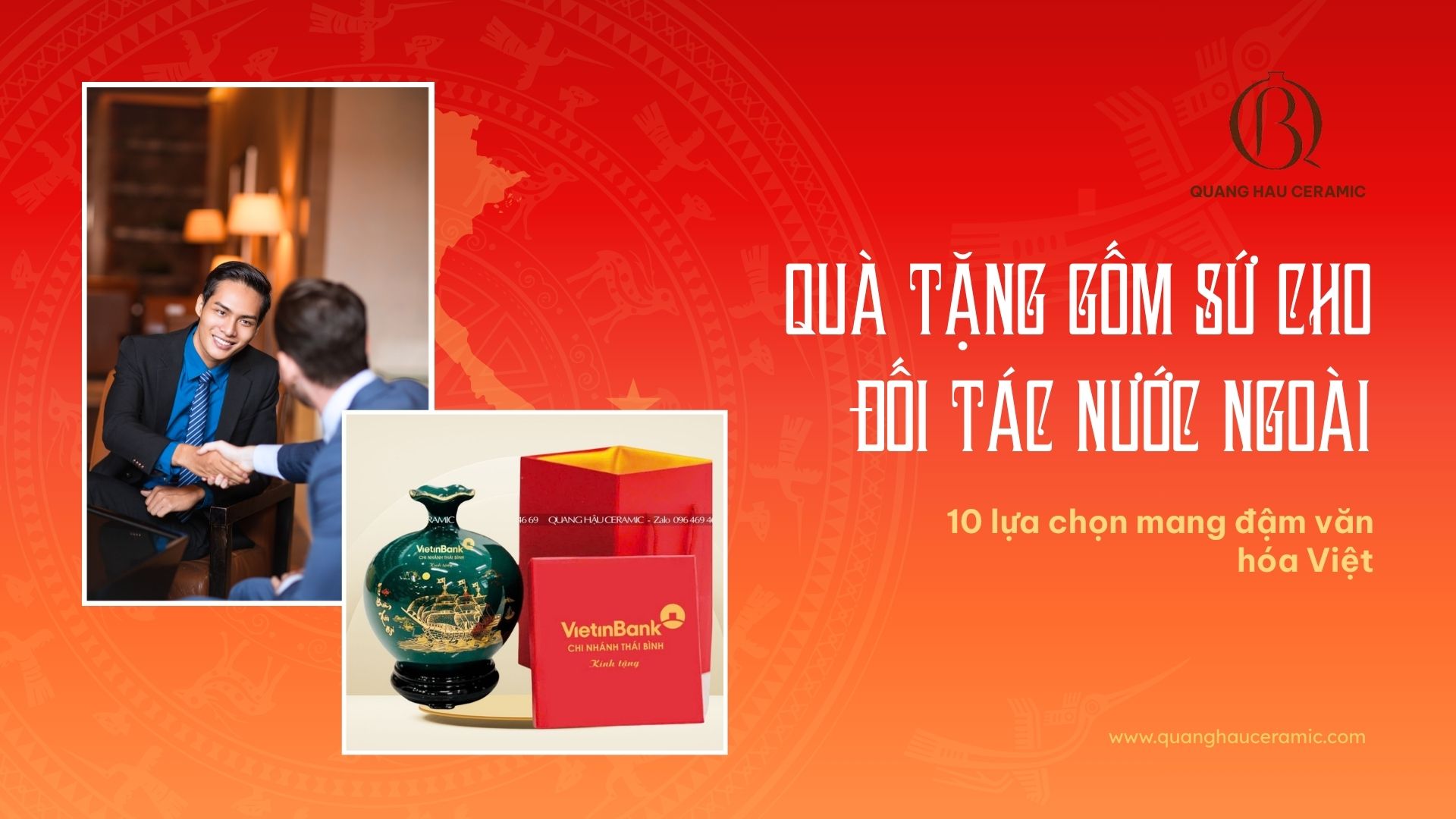 Quà tặng gốm sứ cho đối tác nước ngoài: 10 lựa chọn mang đậm văn hóa Việt